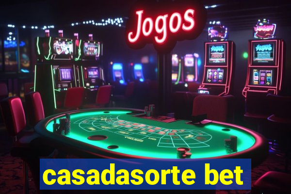 casadasorte bet